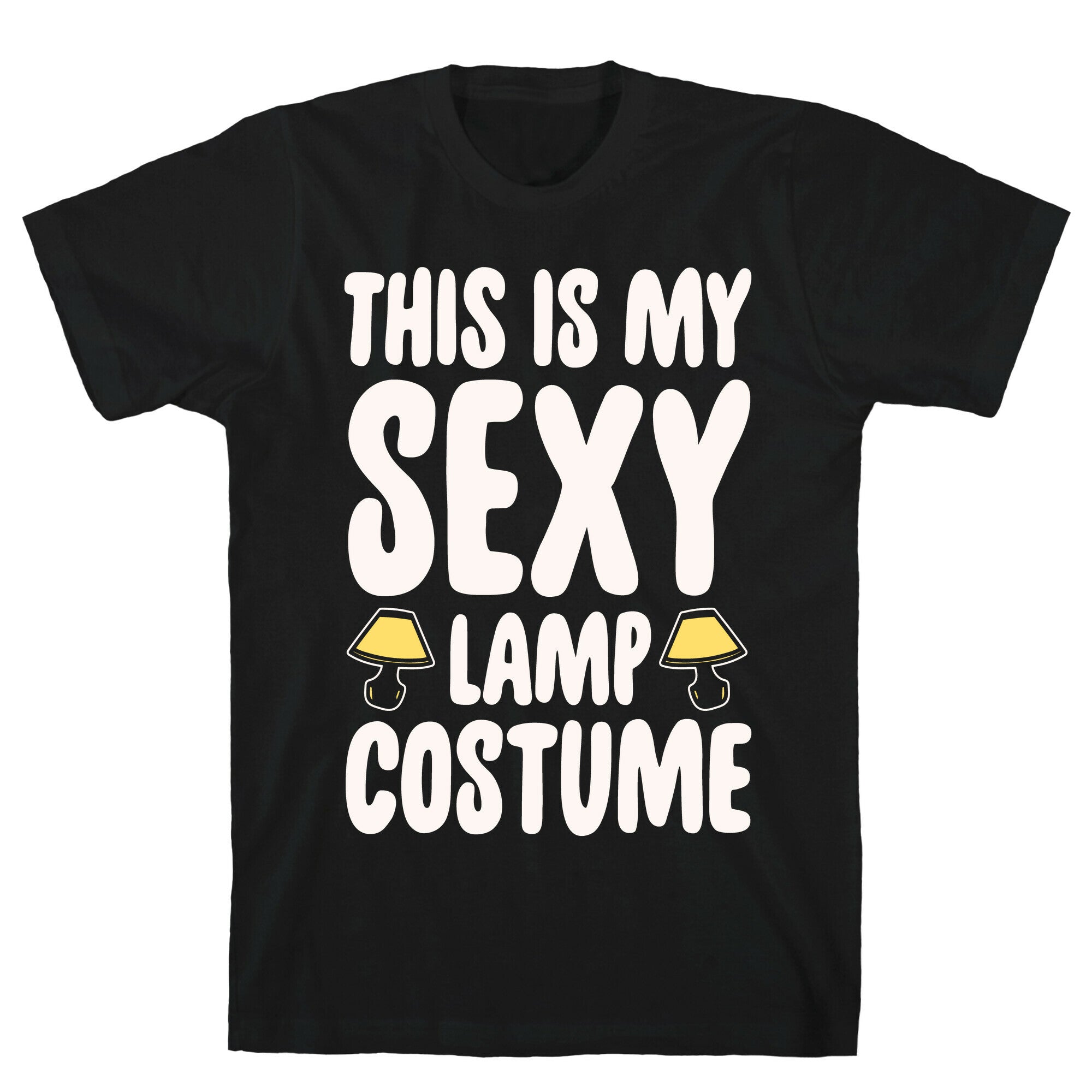 This Is My Sexy Lamp Costume Pairs Shirt White Print T-Shirt